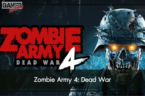 Zombie Army 4- Dead War #โหลดเกมออนไลน์